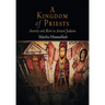 A Kingdom of Priests: Ancestry and Merit in Ancient Judaism