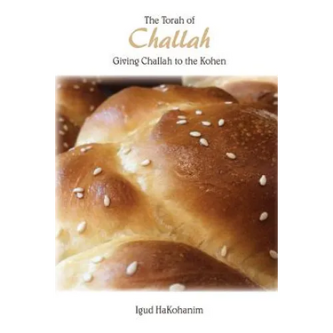 The Torah of Challah: Giving Challah to the Kohen