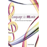 Language Is Music: 0ver 100 Fun & Easy Tips to Learn Foreign Languages