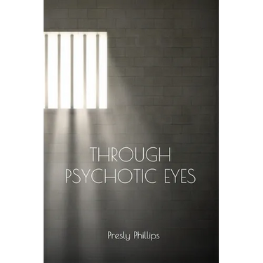 Through Psychotic Eyes