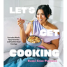 Let's Get Cooking: Everyday Meals, Tipsy Favorites and Comfort Food Cravings (a Cookbook)