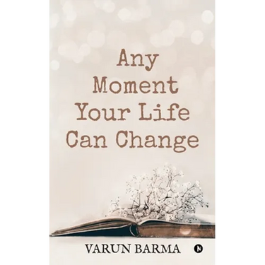Any Moment Your Life Can Change