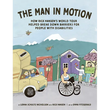 The Man in Motion: How Rick Hansen's World Tour Helped Break Down Barriers for People with Disabilities