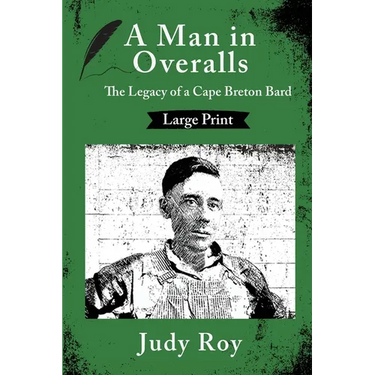 A Man in Overalls: The Legacy of a Cape Breton Bard