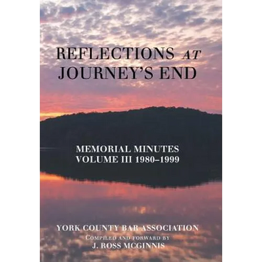 Reflections at Journey's End: Memorial Minutes Volume Iii 1980-1999