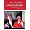 The Cozza-Stancato Family Multi-Generation Heirloom Italian Cookbook