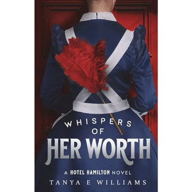 Whispers of Her Worth: A Hotel Hamilton Novel