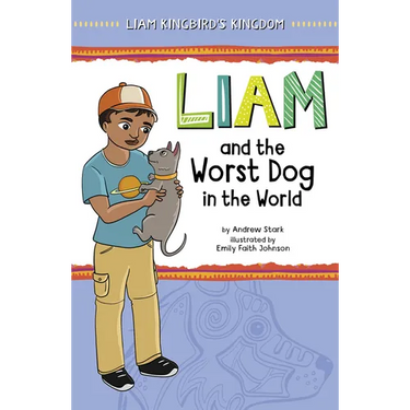 Liam and the Worst Dog in the World