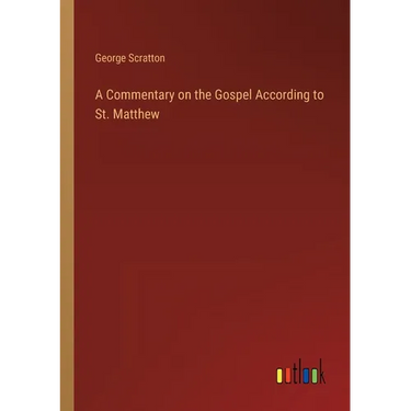 A Commentary on the Gospel According to St. Matthew