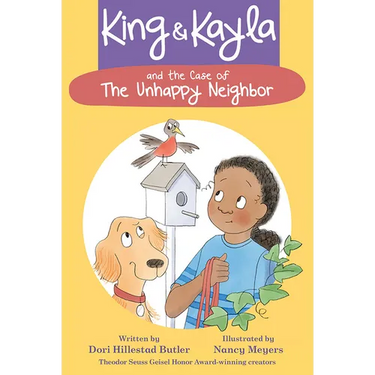 King & Kayla and the Case of the Unhappy Neighbor