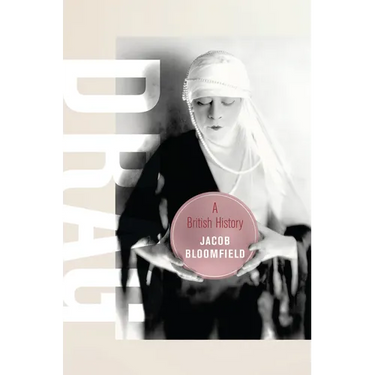 Drag: A British History Volume 23