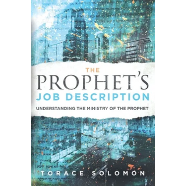 The Prophet's Job Description: Understanding the Ministry of the Prophet