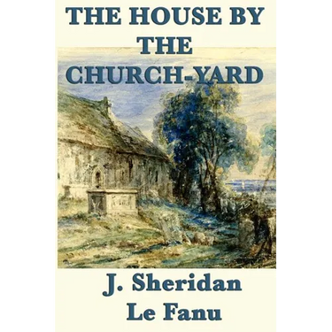 The House by the Church-Yard