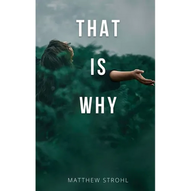 That is Why