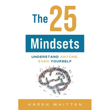 The 25 Mindsets: Understand Anyone, Even Yourself