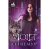 Violet: The Silver Series Book 4