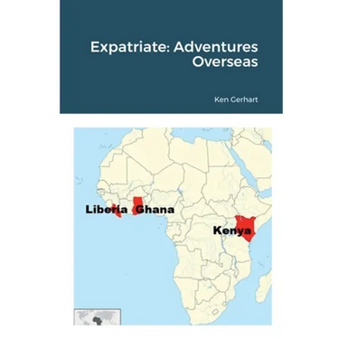 Expatriate: Adventures Overseas