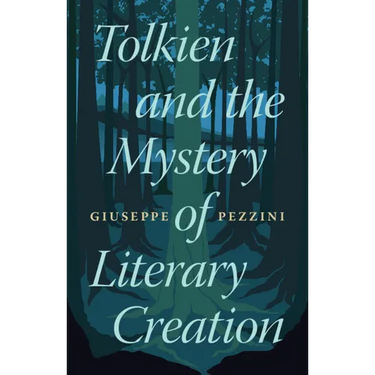 Tolkien and the Mystery of Literary Creation