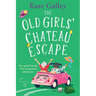 The Old Girls' Chateau Escape