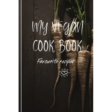My Vegan Cook Book: My Favourites Vegan Recipes a Book To Write In