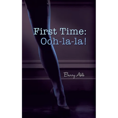 First Time: Ooh-la-la!