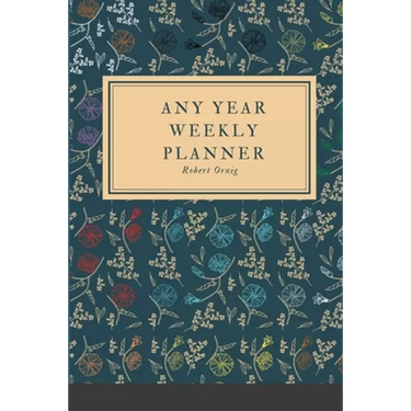 Any Year Planner: Weekly Planner