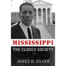 Mississippi: The Closed Society