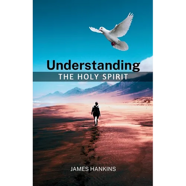 Understanding the Holy Spirit