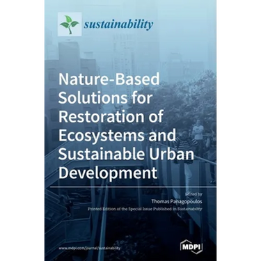 Nature-Based Solutions for Restoration of Ecosystems and Sustainable Urban Development