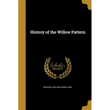 History of the Willow Pattern