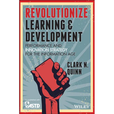 Revolutionize Learning & Development: Performance and Innovation Strategy for the Information Age