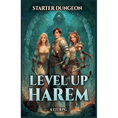 Starter Dungeon: A LitRPG