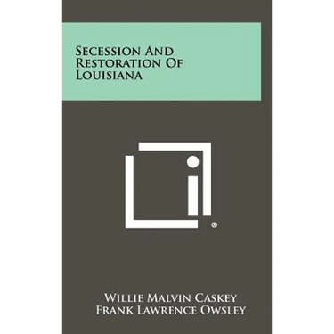 Secession And Restoration Of Louisiana