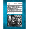 The Original and the Only Authentic Account of the Trial of Eugene Aram, (Late a Schoolmaster at Knaresbrough, ) for the Murder of Daniel Clark