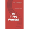 In Fifty Words!: Micro Fictions