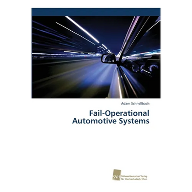 Fail-Operational Automotive Systems