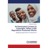 AI-Generated Content & Copyright: When LLMs Reproduce Protected Works