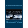 Merchants Of Misery: Authors Against Addiction