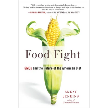 Food Fight: GMOs and the Future of the American Diet