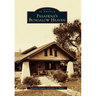 Pasadena's Bungalow Heaven