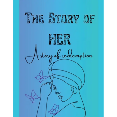 The Story of Her: A Story of Redemption