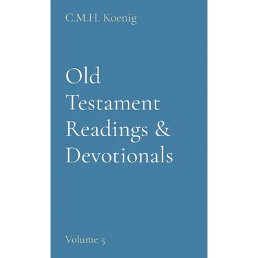 Old Testament Readings & Devotionals: Volume 5