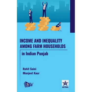 Income and Inequality among Farm Households in Indian Punjab