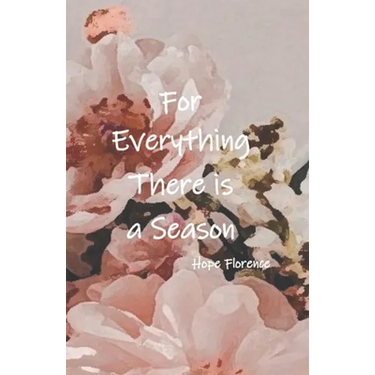 For Everything, There is a Season