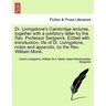 Dr. Livingstone's Cambridge Lectures, Together with a Prefatory Letter by the REV. Professor Sedgwick, Edited with Introduction, Life of Dr. Livingsto