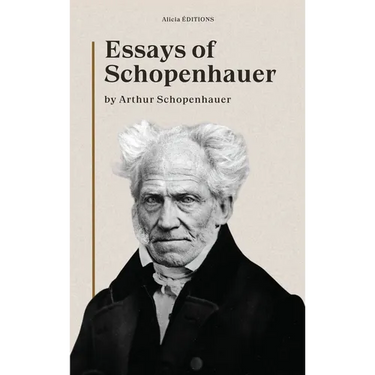 Essays of Schopenhauer: New Large Print Edition including a biographical note