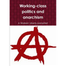 Working-class politics and anarchism