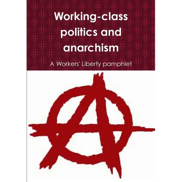 Working-class politics and anarchism