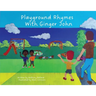 Playground Rhymes with Ginger John