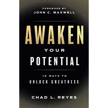Awaken Your Potential: 10 Ways to Unlock Greatness